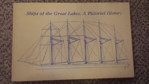 Ships of the Great Lakes: A Pictorial History,Used