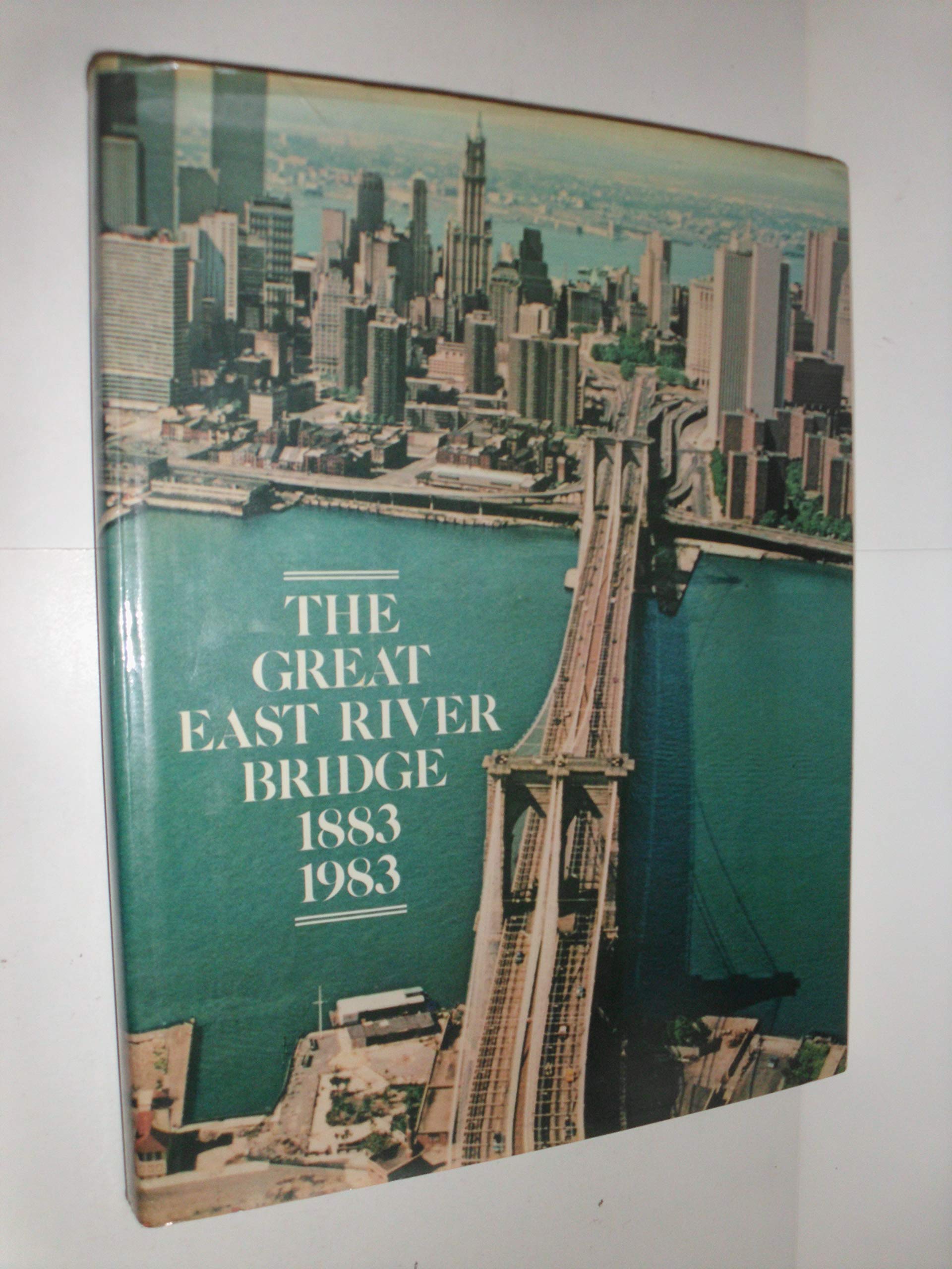 Great East River Bridge, 18831983,Used