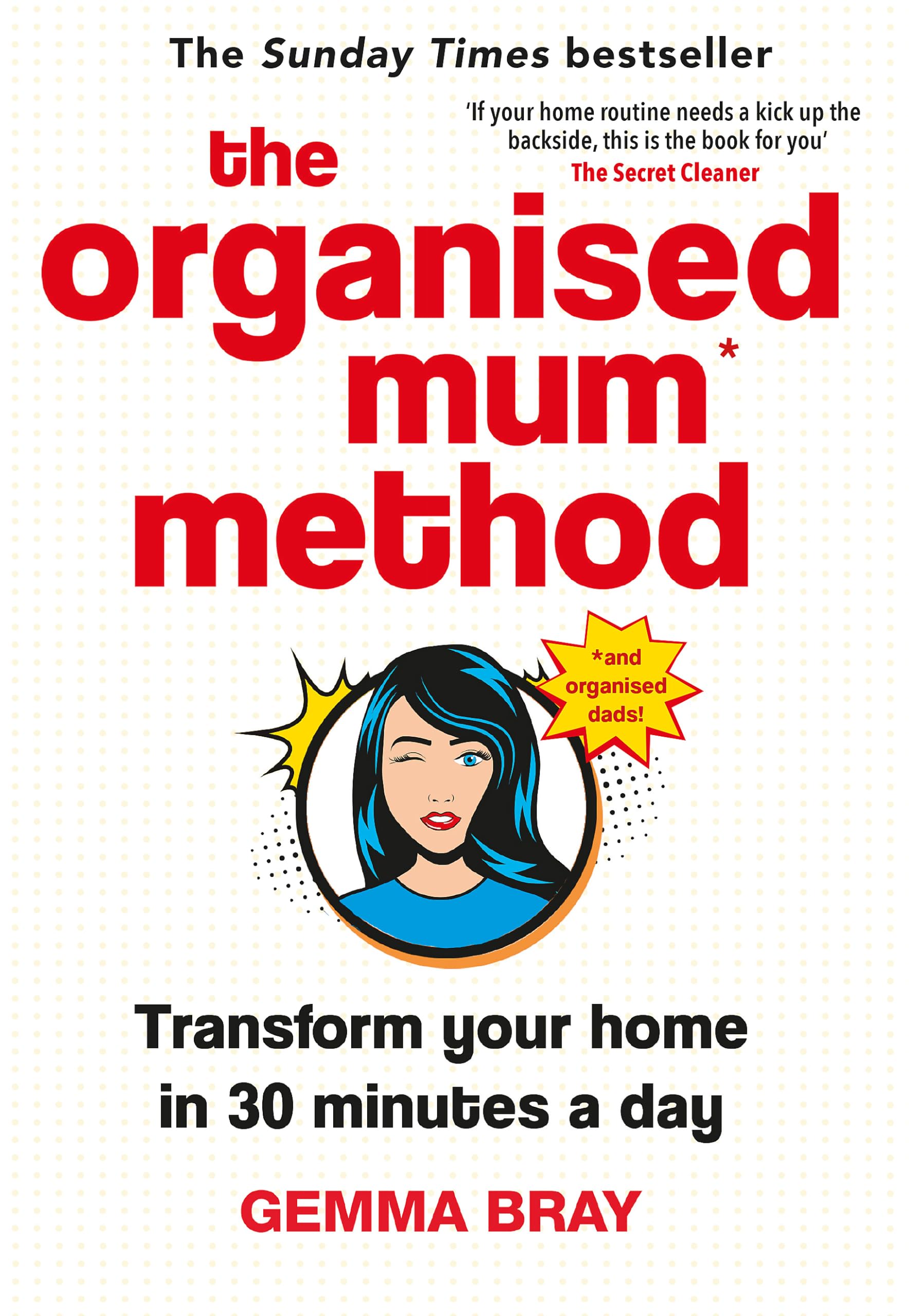 The Organised Mum Method: Transform your home in 30 minutes a day,Used