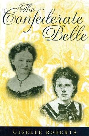 The Confederate Belle (Volume 1),Used