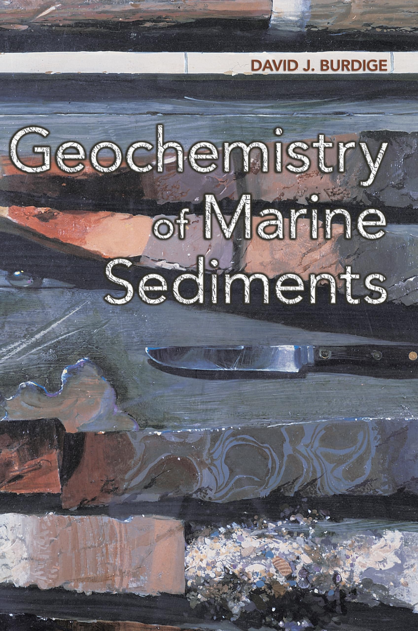 Geochemistry of Marine Sediments,Used