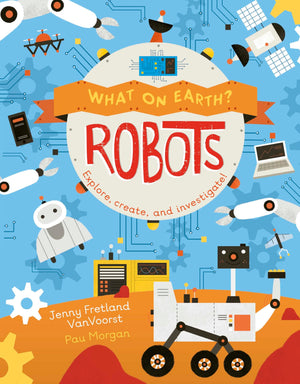 What on Earth: Robots,Used