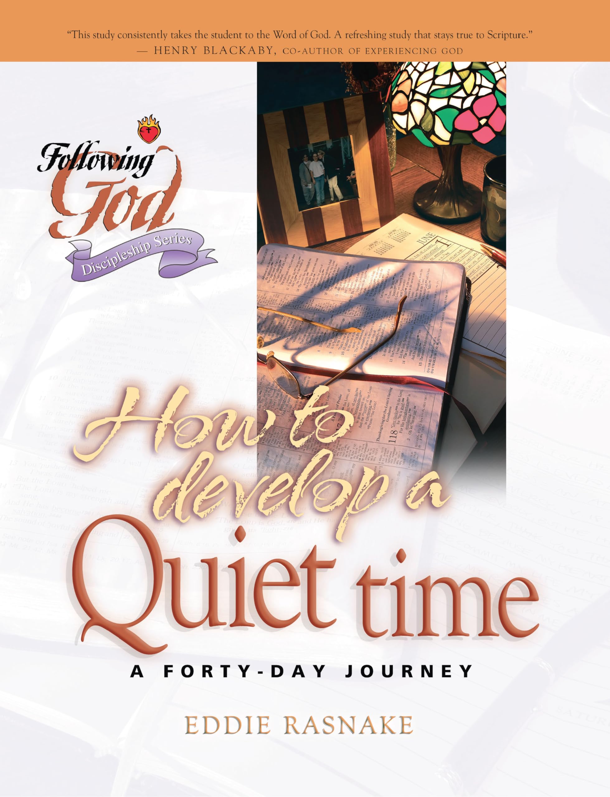 How To Develop A Quiet Time: Life Principles For Meeting With God (Following God Discipleship Series),New