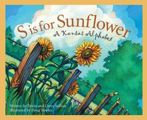 S is for Sunflower: A Kansas Alphabet (Discover America State by State),New