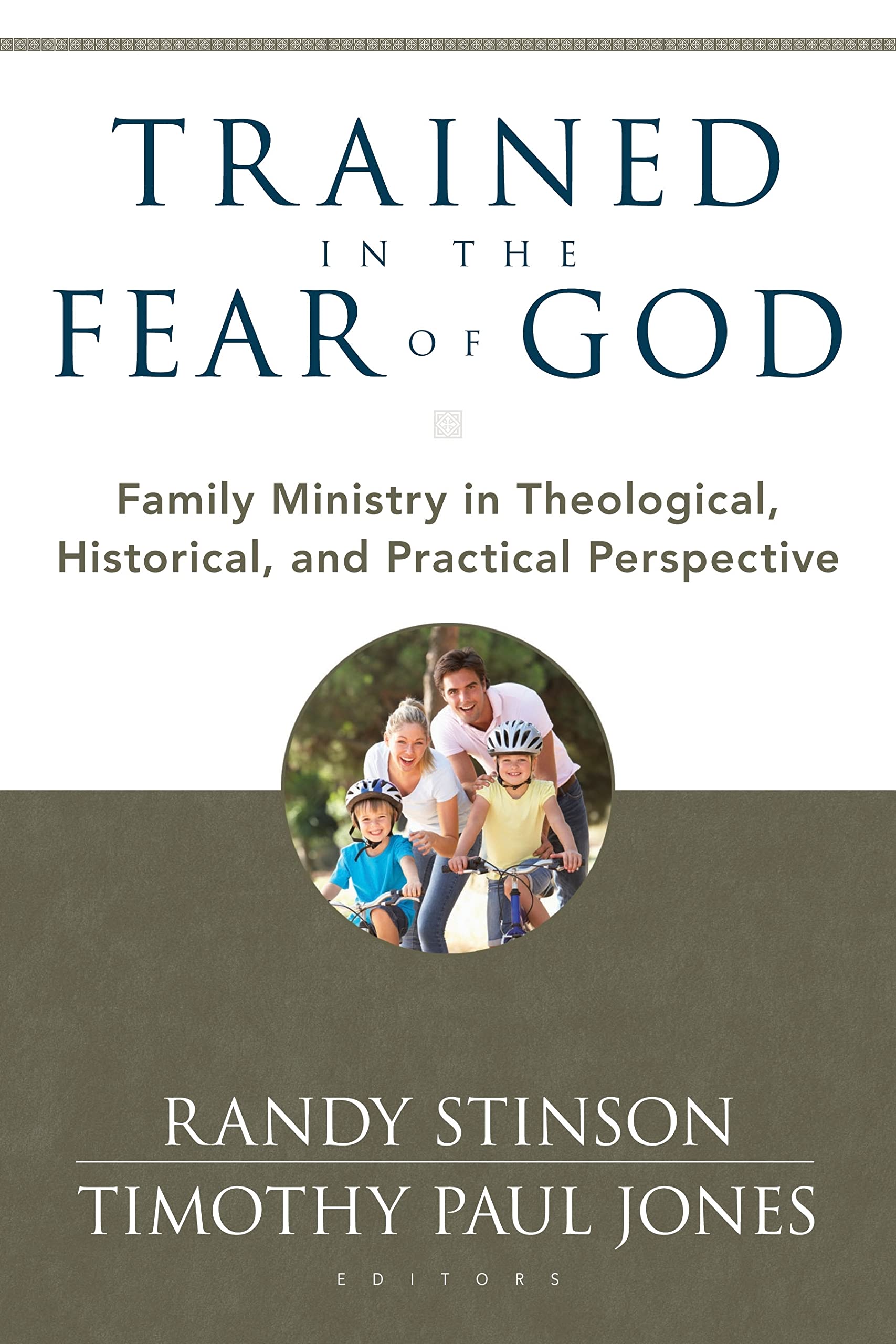 Trained in the Fear of God: Family Ministry in Theological, Historical, and Practical Perspective,Used