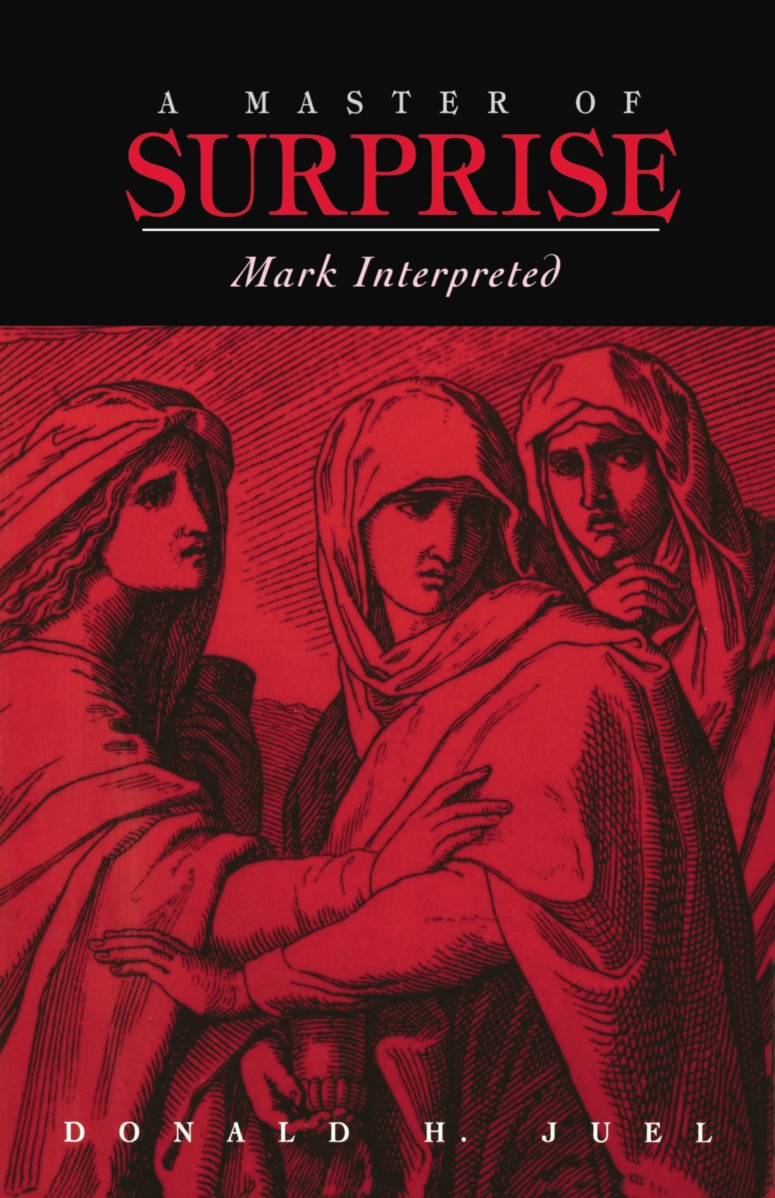 A Master of Surprise: Mark Interpreted,Used