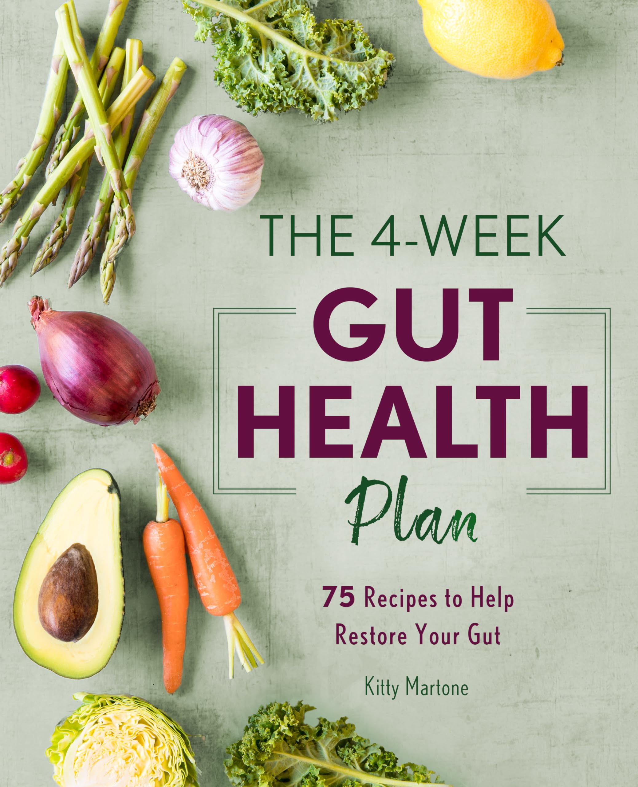 The 4Week Gut Health Plan: 75 Recipes to Help Restore Your Gut,Used
