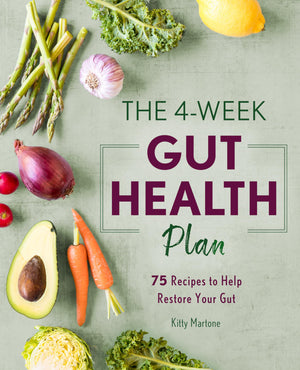 The 4Week Gut Health Plan: 75 Recipes to Help Restore Your Gut,Used