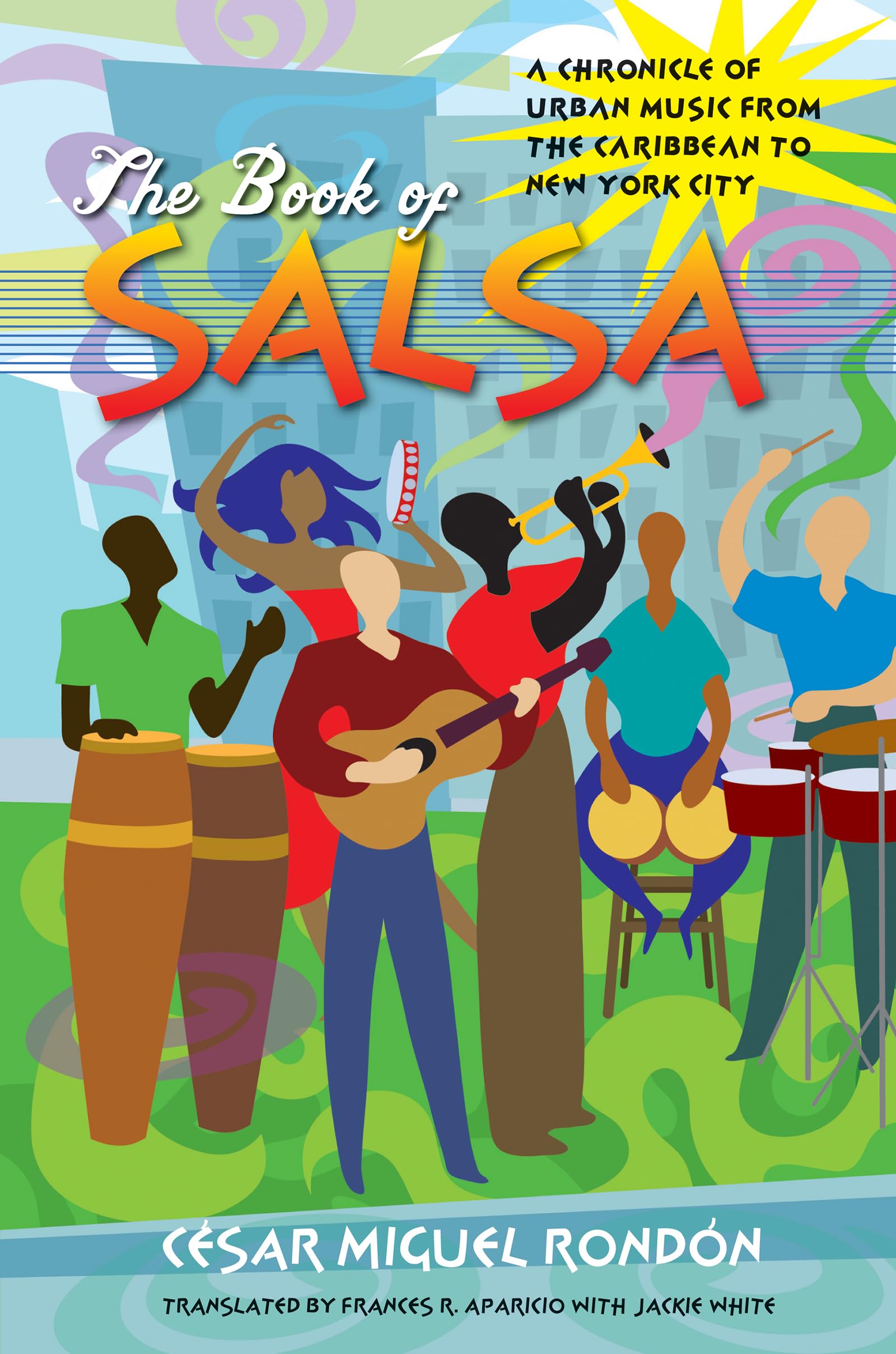 The Book Of Salsa: A Chronicle Of Urban Music From The Caribbean To New York City (Latin America In Translation/En Traduccin/E,Used