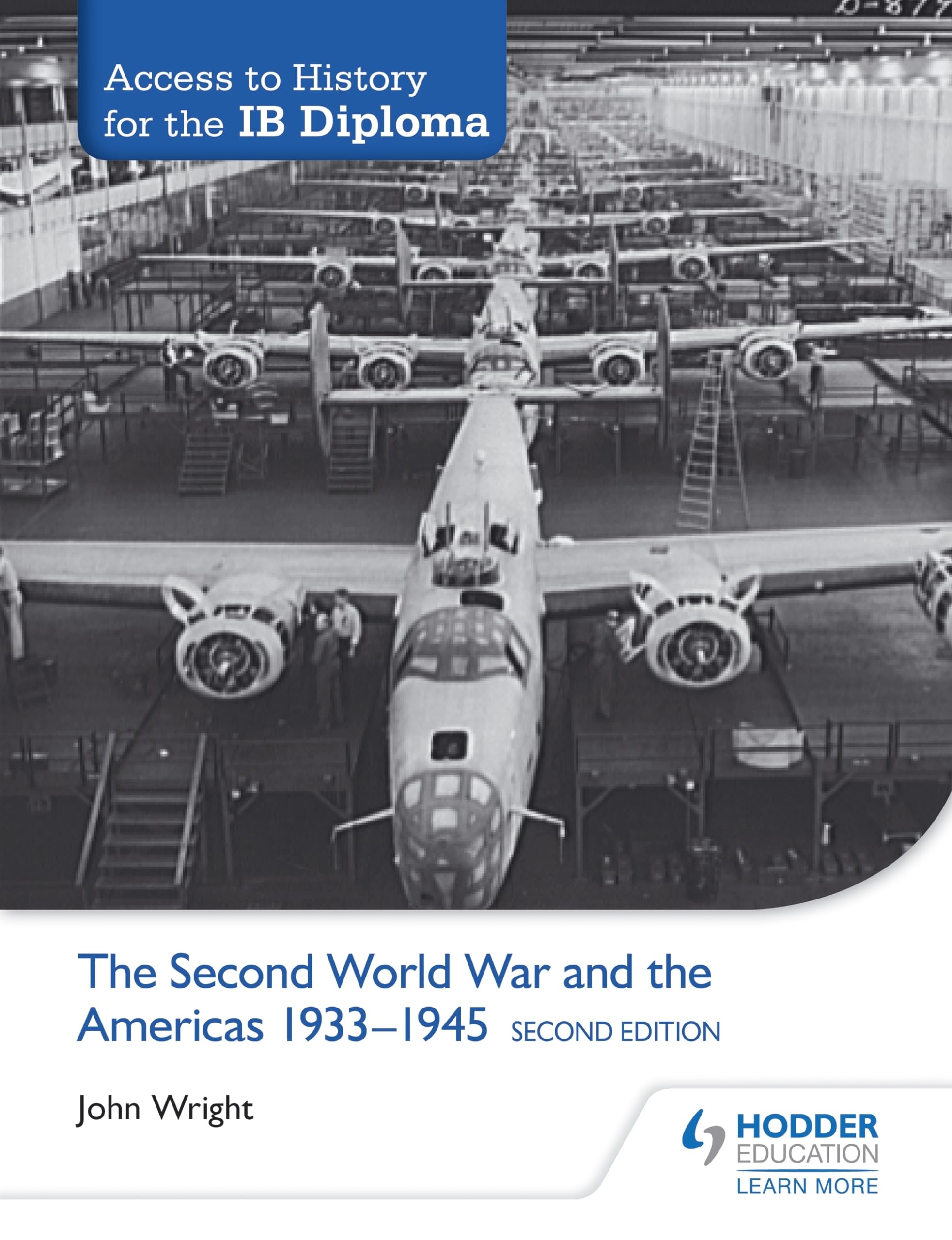 Access to History for the IB Diploma: The Second World War and the Americas 19331945 Second Edition: Hodder Education Group