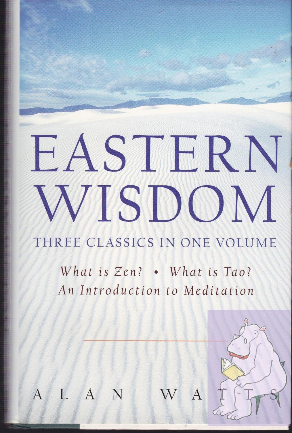 Eastern Wisdom: What Is Zen?, What Is Tao? an Introduction to Meditation,New
