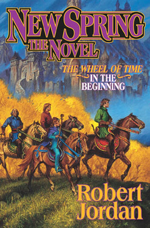 New Spring: The Novel (Wheel Of Time, 15)-used