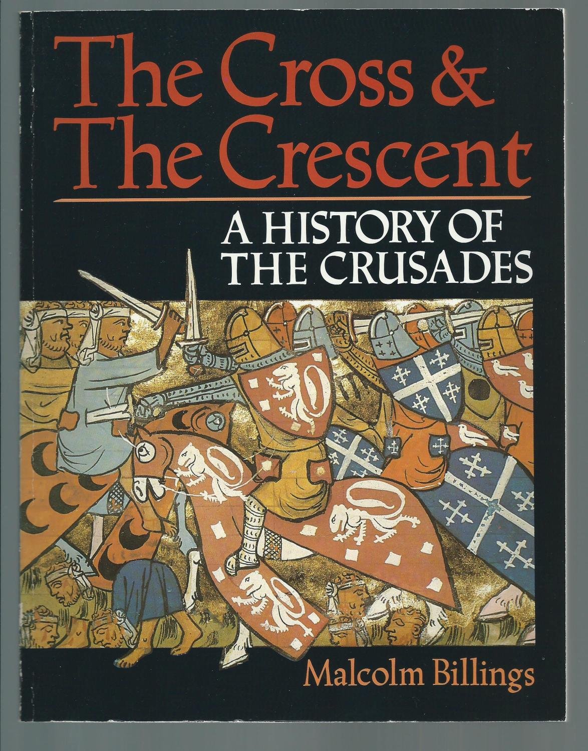 The Cross and the Crescent: A History of the Crusades,Used