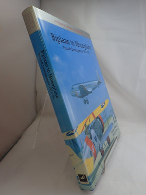 BIPLANE TO MONOPLANE: Aircraft Development 191939 (Putnam's History of Aircraft),Used