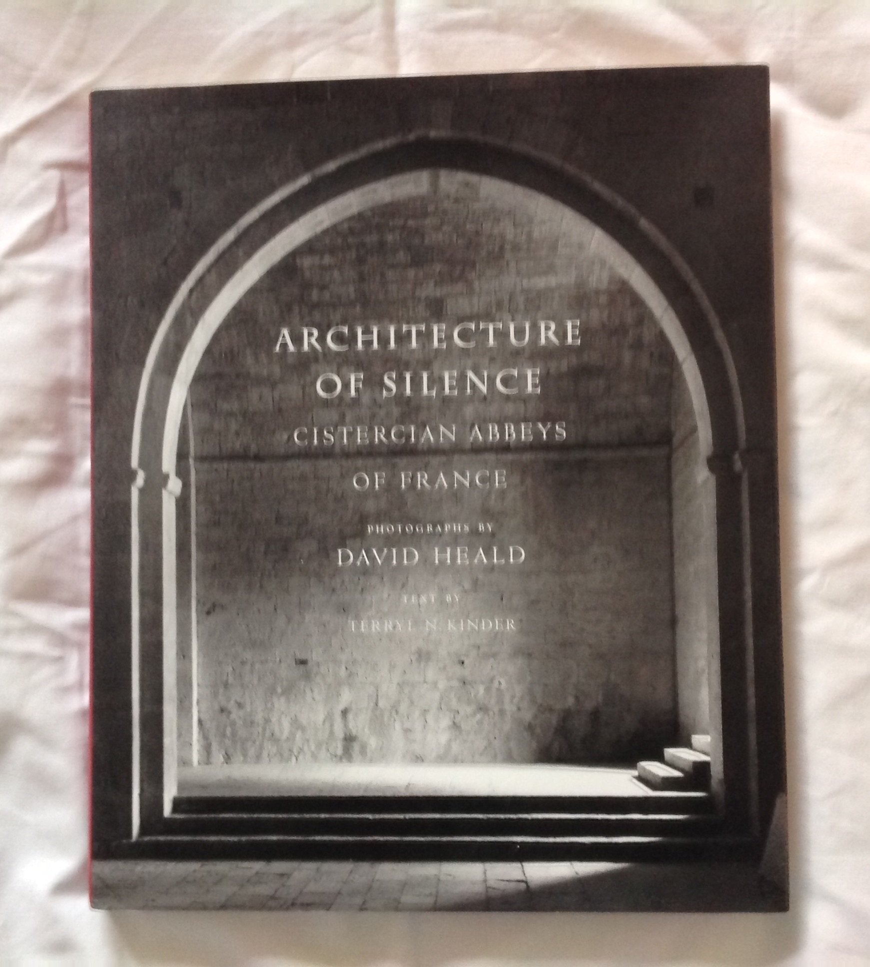 Architecture of Silence: Cistercian Abbeys of France,New