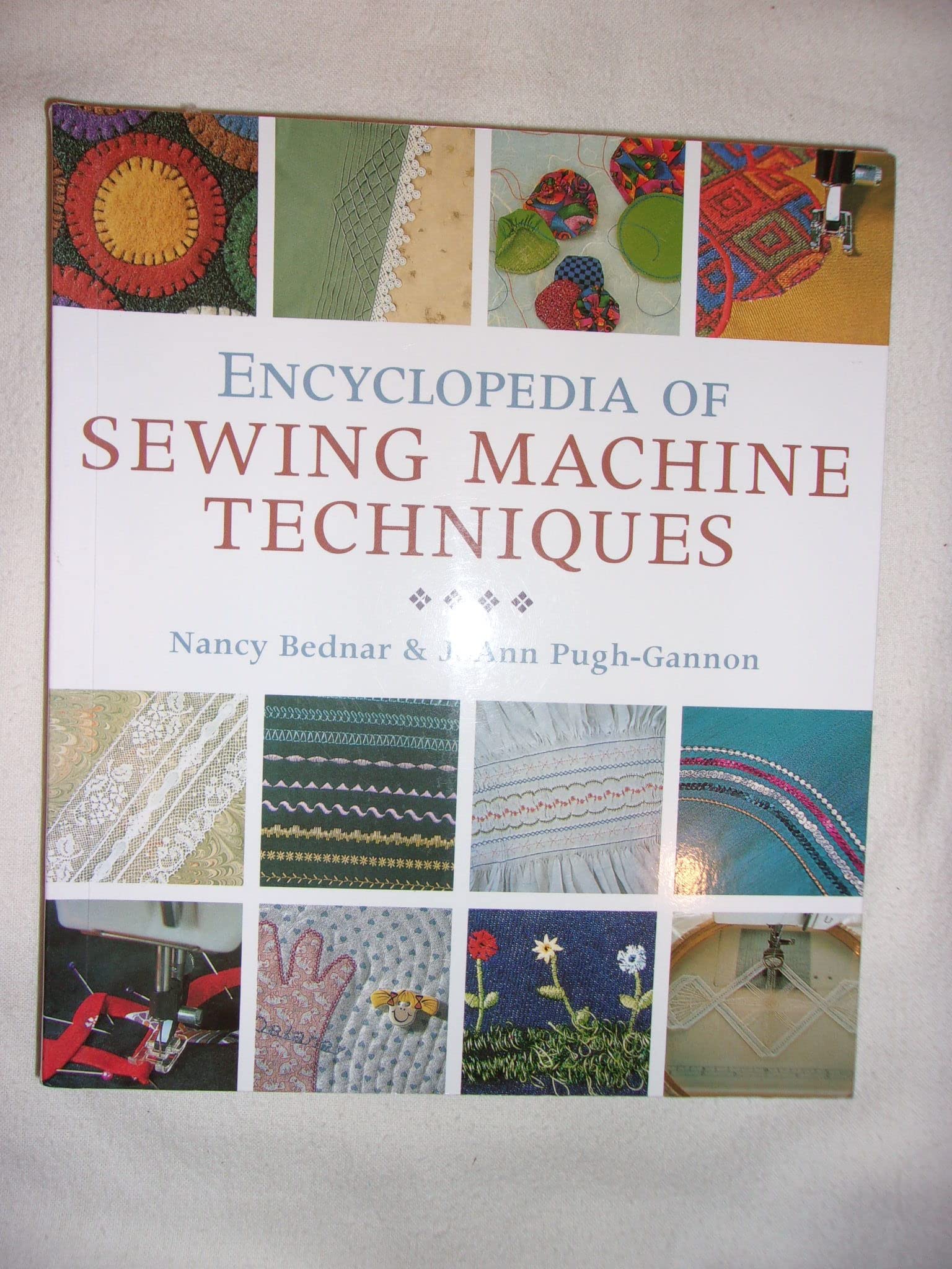 Encyclopedia of Sewing Machine Techniques,Used