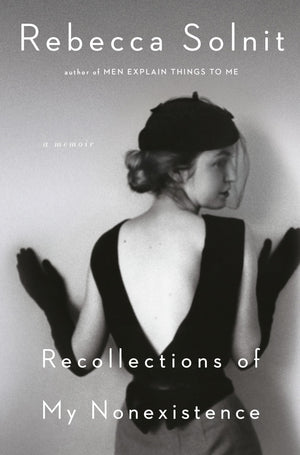 Recollections Of My Nonexistence: A Memoir,New