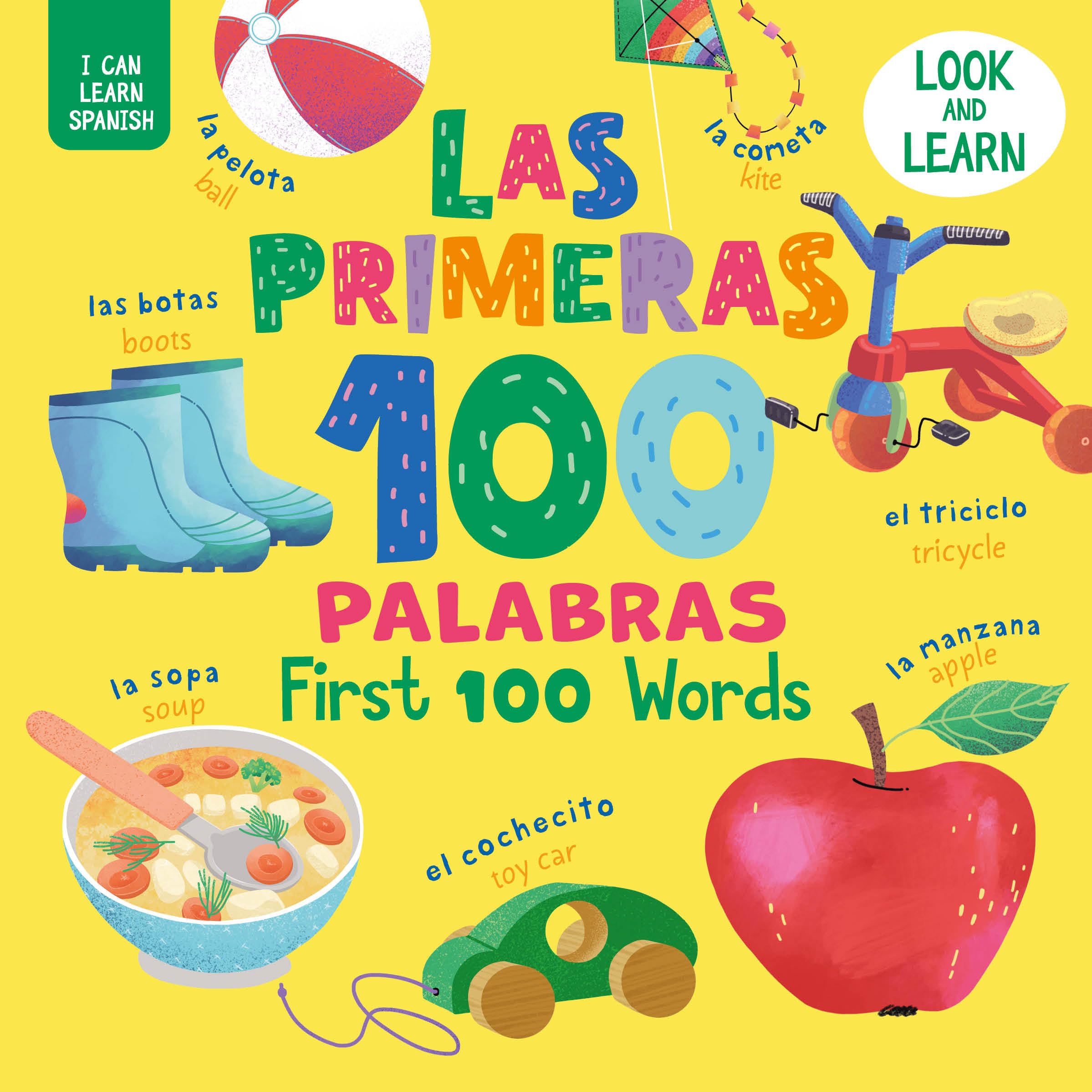 Las Primeras 100 Palabras/First 100 Words (I Can Learn Spanish) (English And Spanish Edition)