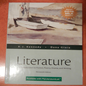 Literature: An Introduction To Fiction, Poetry, Drama, And Writing, Mla Update Edition (13Th Edition)-used