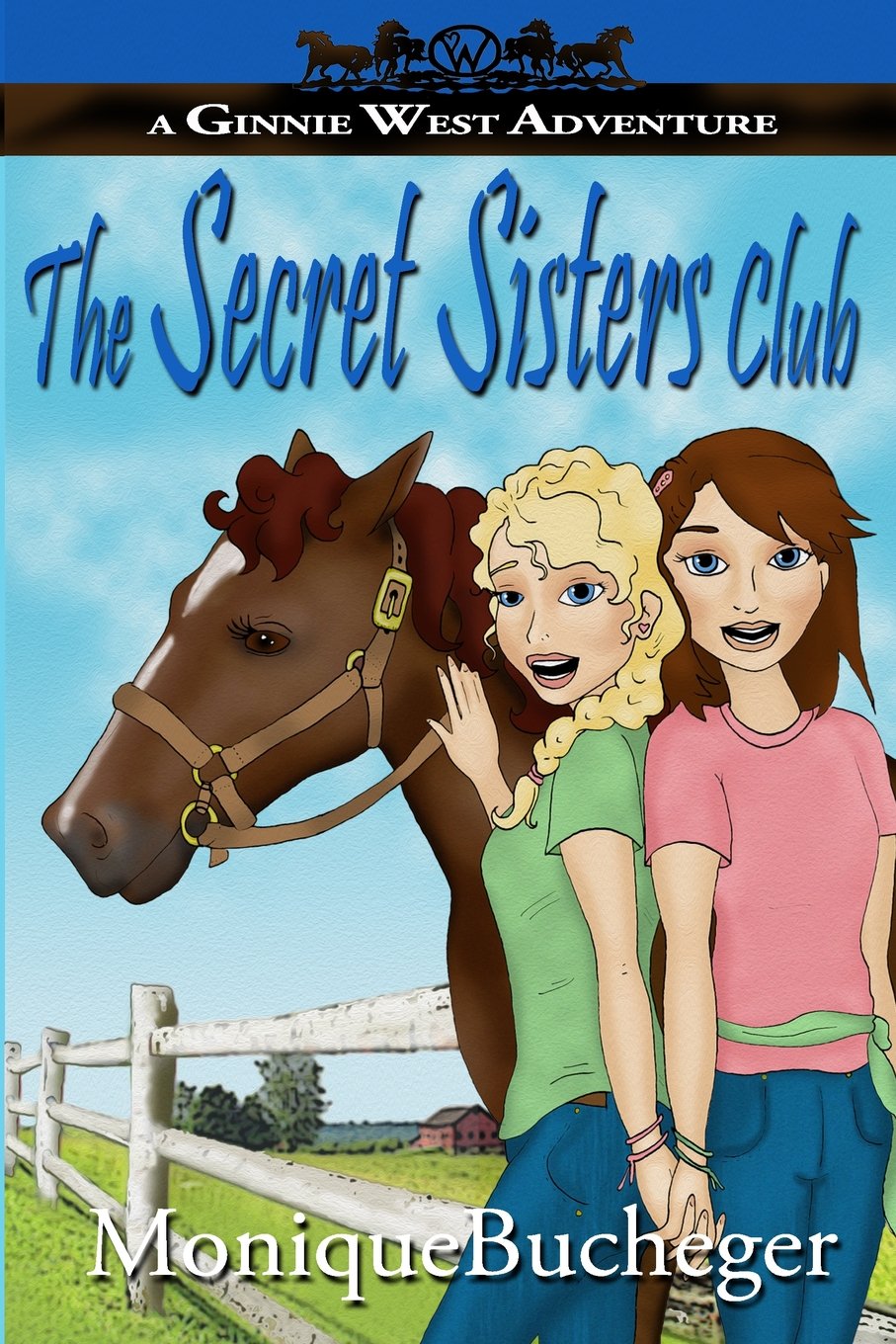 The Secret Sisters Club: A Ginnie West Adventure,Used