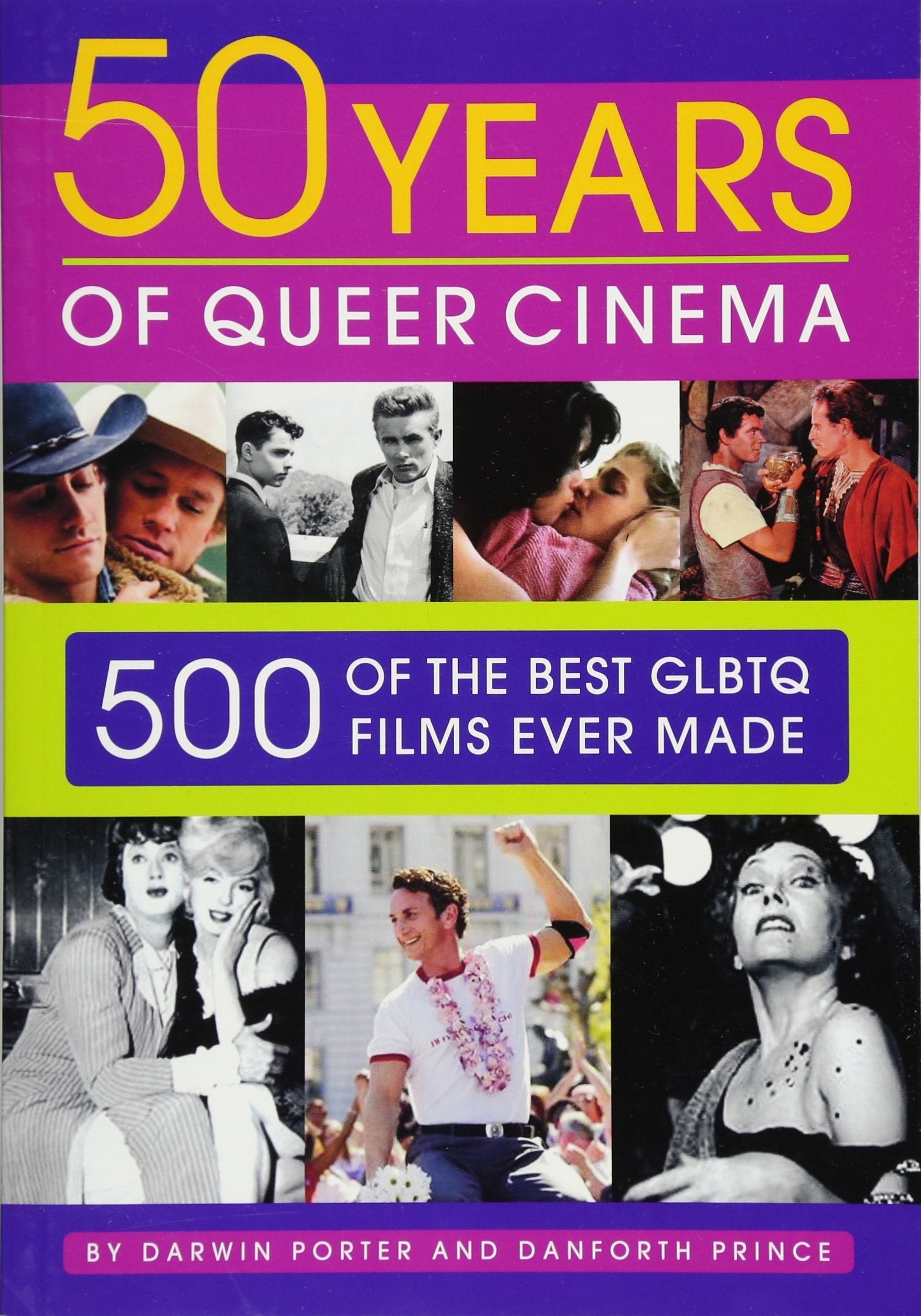 Fifty Years of Queer Cinema: 500 of the Best GLBTQ Films Ever Made,Used