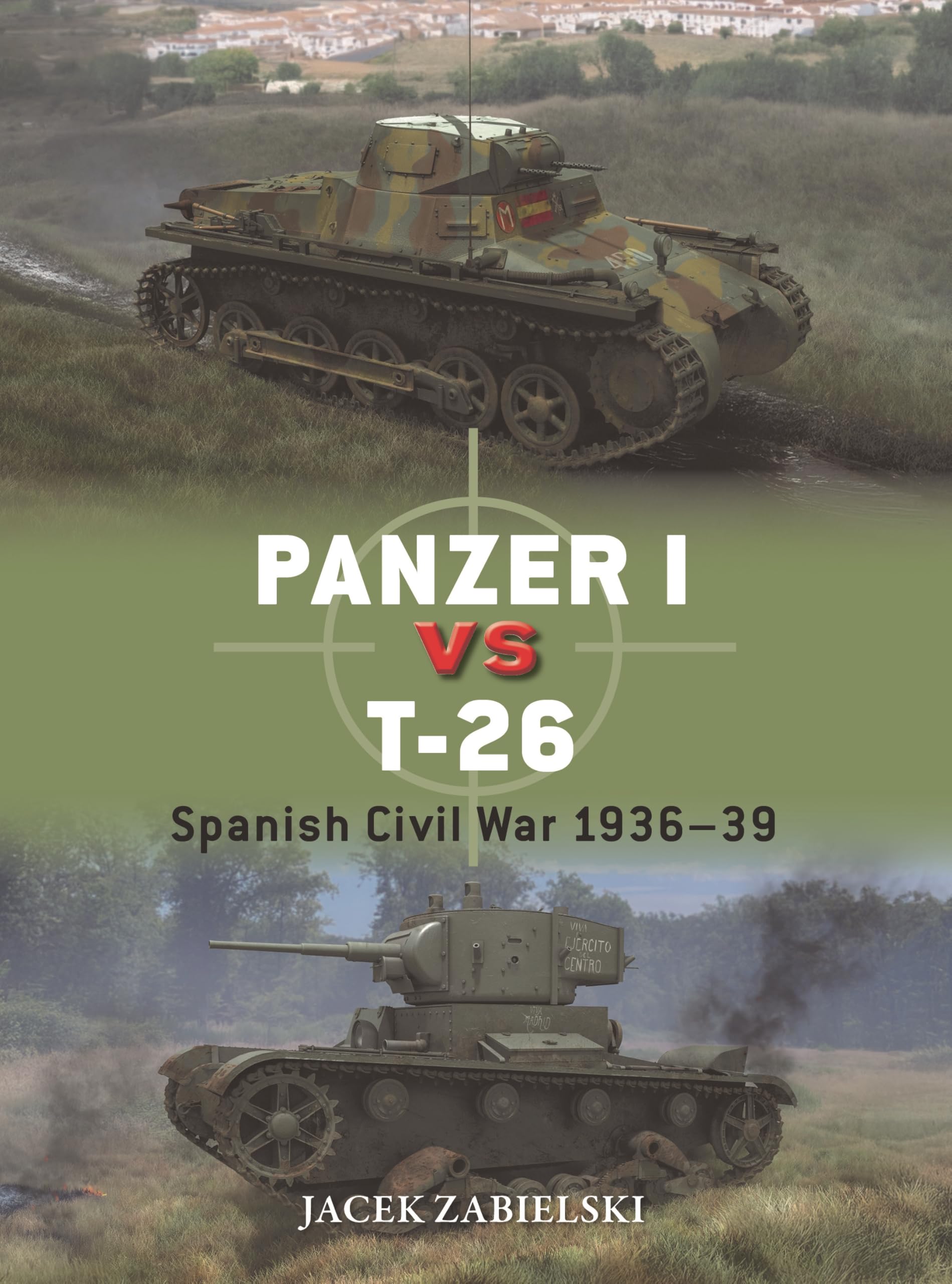 Panzer I Vs T26: Spanish Civil War 193639 (Duel, 152)