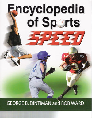 Encyclopedia Of Sports Speed: Improving Playing Speed For Sports Competition