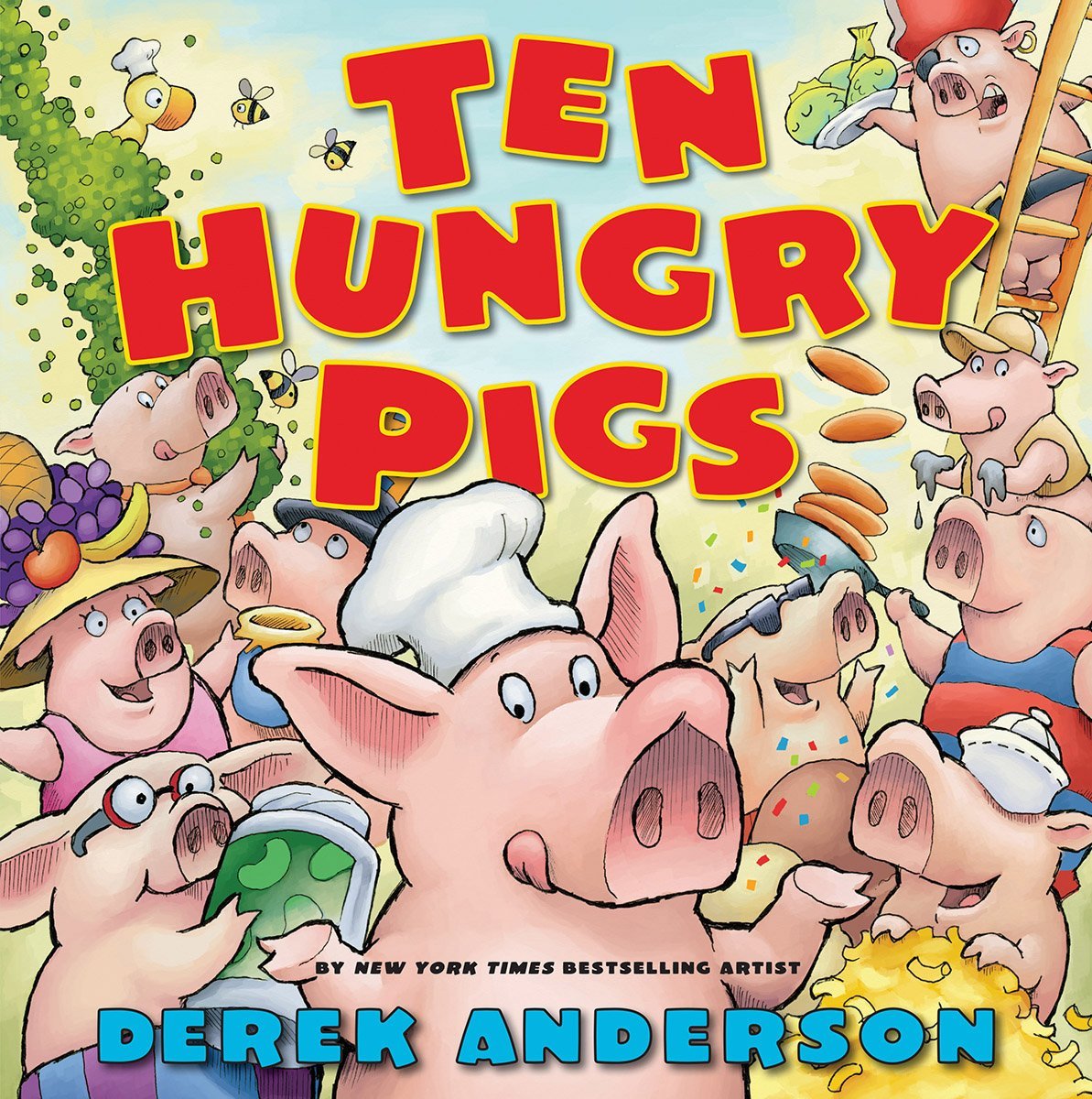 Ten Hungry Pigs: An Epic Lunch Adventure,New