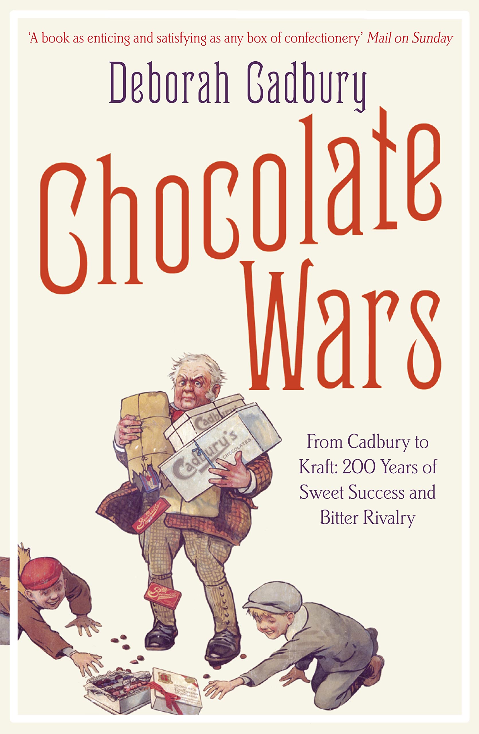 Chocolate Wars: From Cadbury to Kraft  200 Years of Sweet Success and Bitter Rivalry,Used