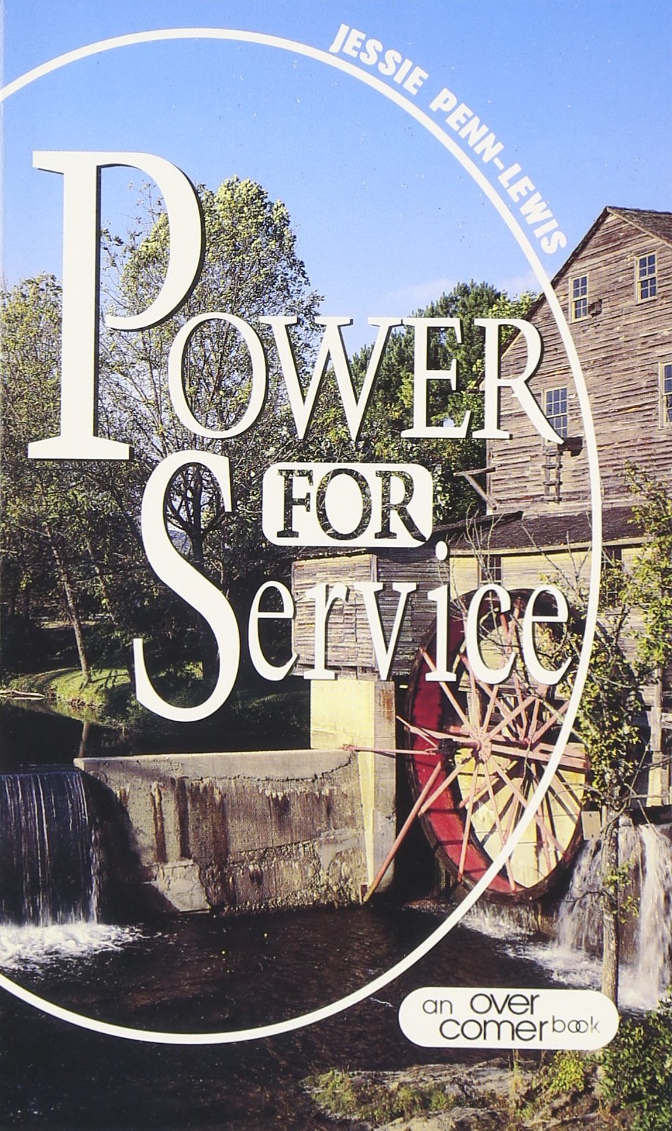 Power For Service: A Collection Of Small Booklets Dealing With This Theme (Over Comer Book),Used