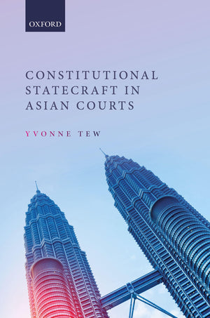Constitutional Statecraft in Asian Courts,New