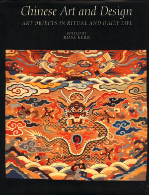 Chinese Art and Design: Art Objects in Ritual and Daily Life,Used