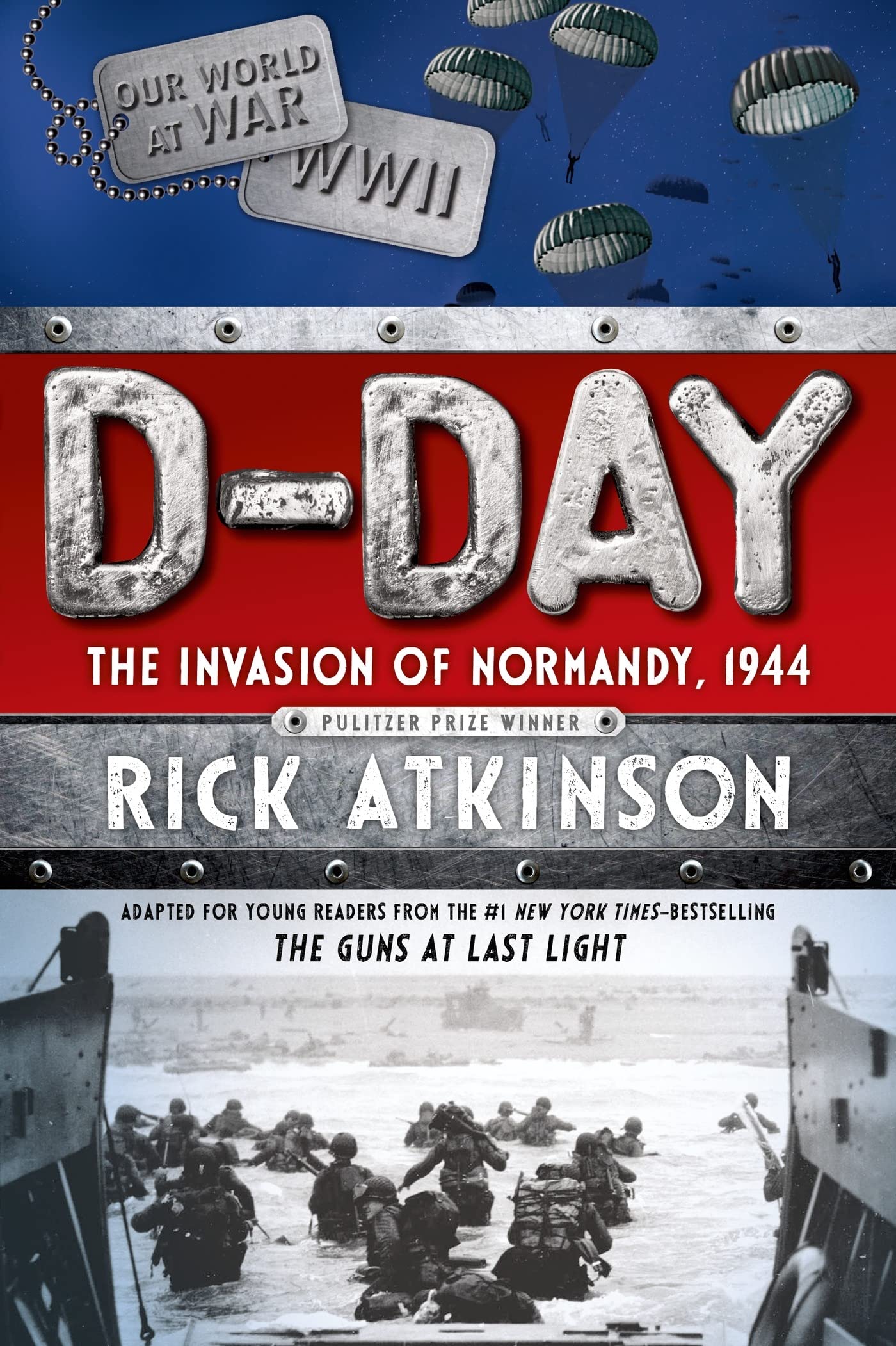 DDay: The Invasion of Normandy, 1944 [The Young Readers Adaptation],Used