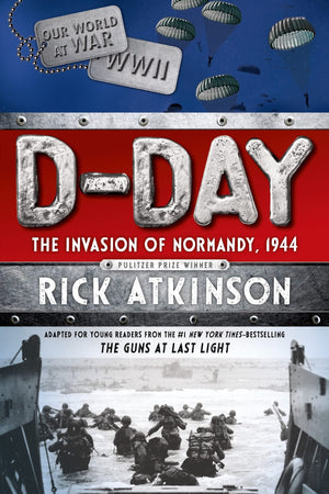 DDay: The Invasion of Normandy, 1944 [The Young Readers Adaptation],Used