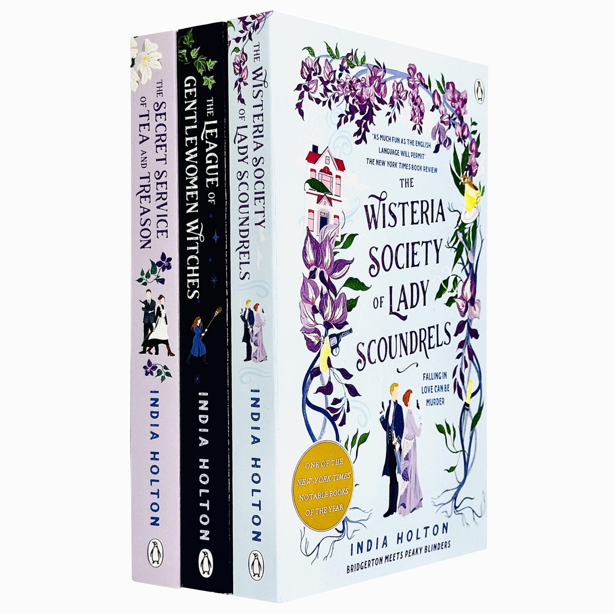 India Holton Collection 3 Books Set (The Wisteria Society Of Lady Scoundrels, The Secret Service Of Tea And Treason, The League