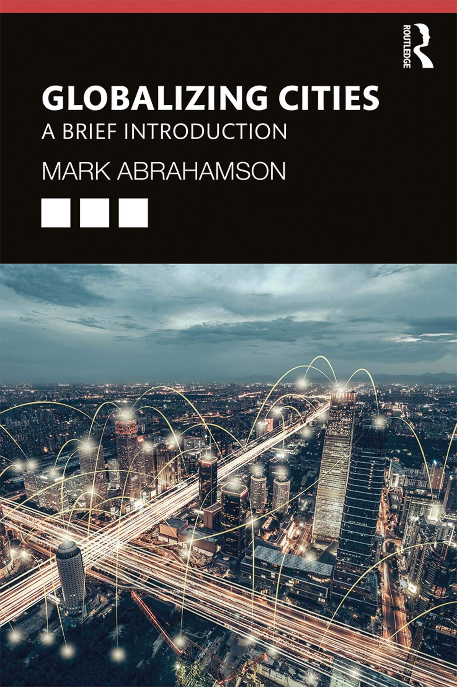 Globalizing Cities: A Brief Introduction,Used