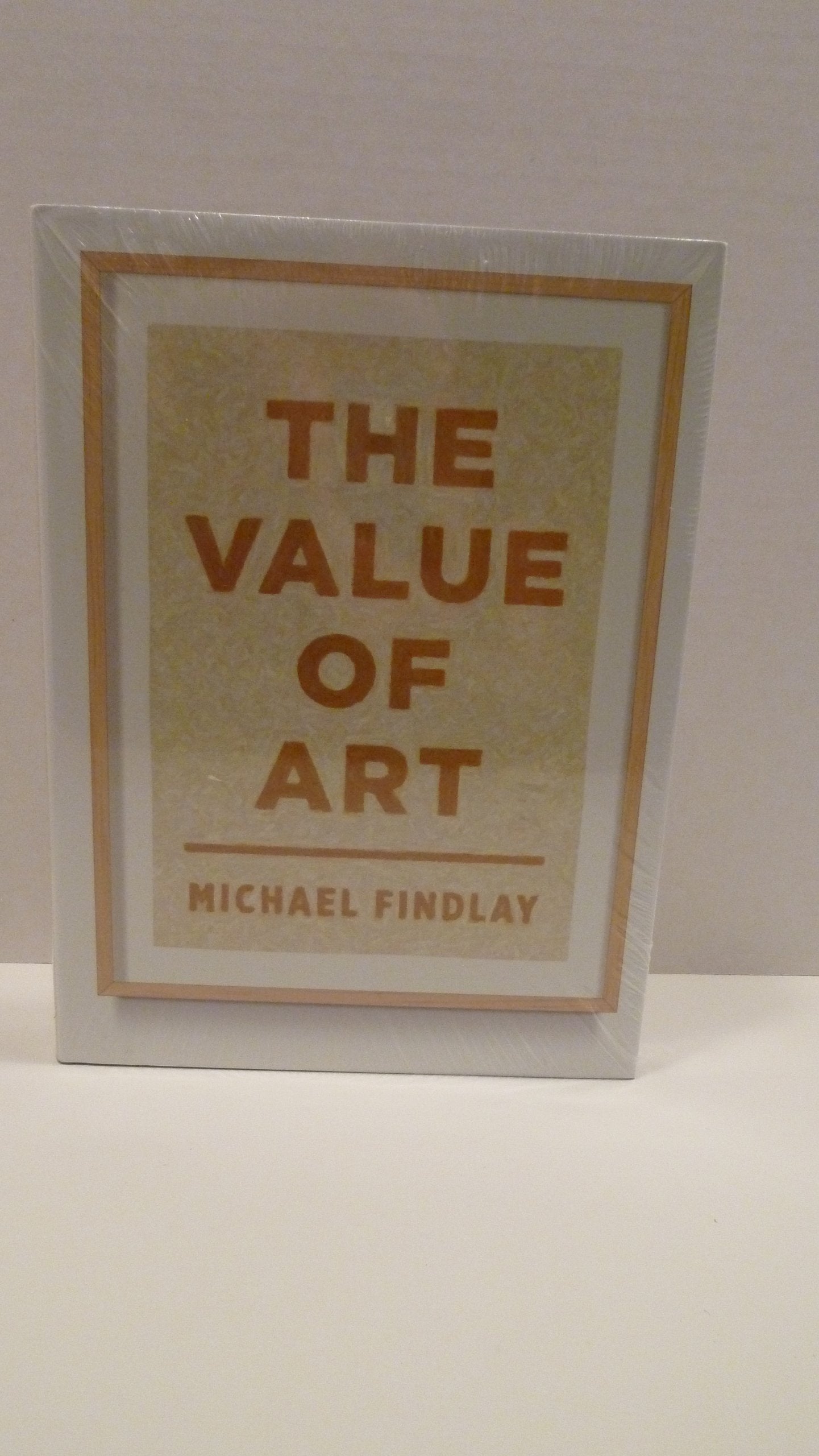 The Value of Art: Money, Power, Beauty,Used