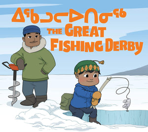 The Great Fishing Derby: Bilingual Inuktitut and English Edition,Used