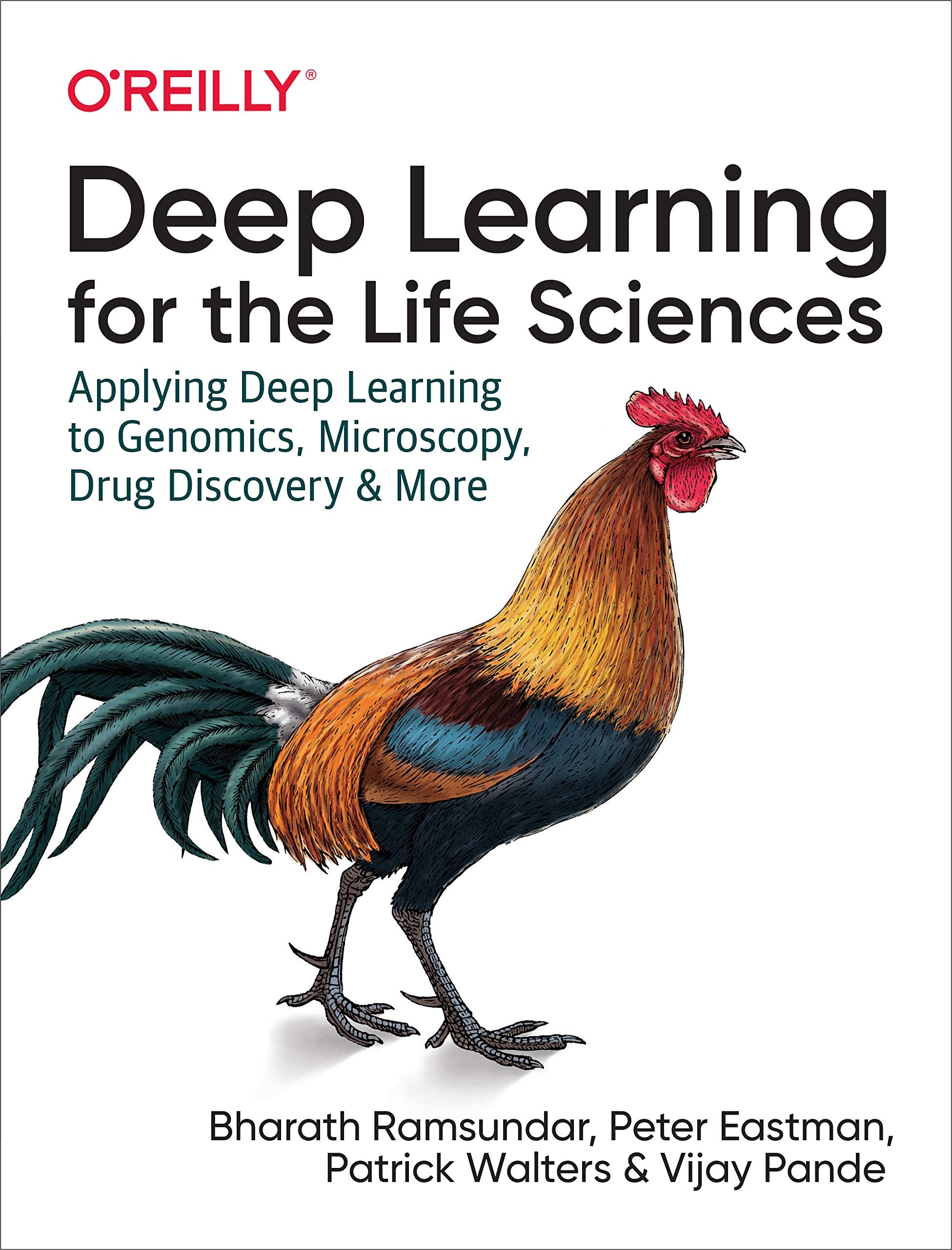 Deep Learning For The Life Sciences: Applying Deep Learning To Genomics, Microscopy, Drug Discovery, And More