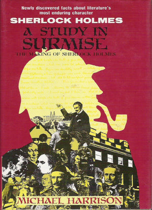 A Study in Surmise: The Making of Sherlock Holmes,Used
