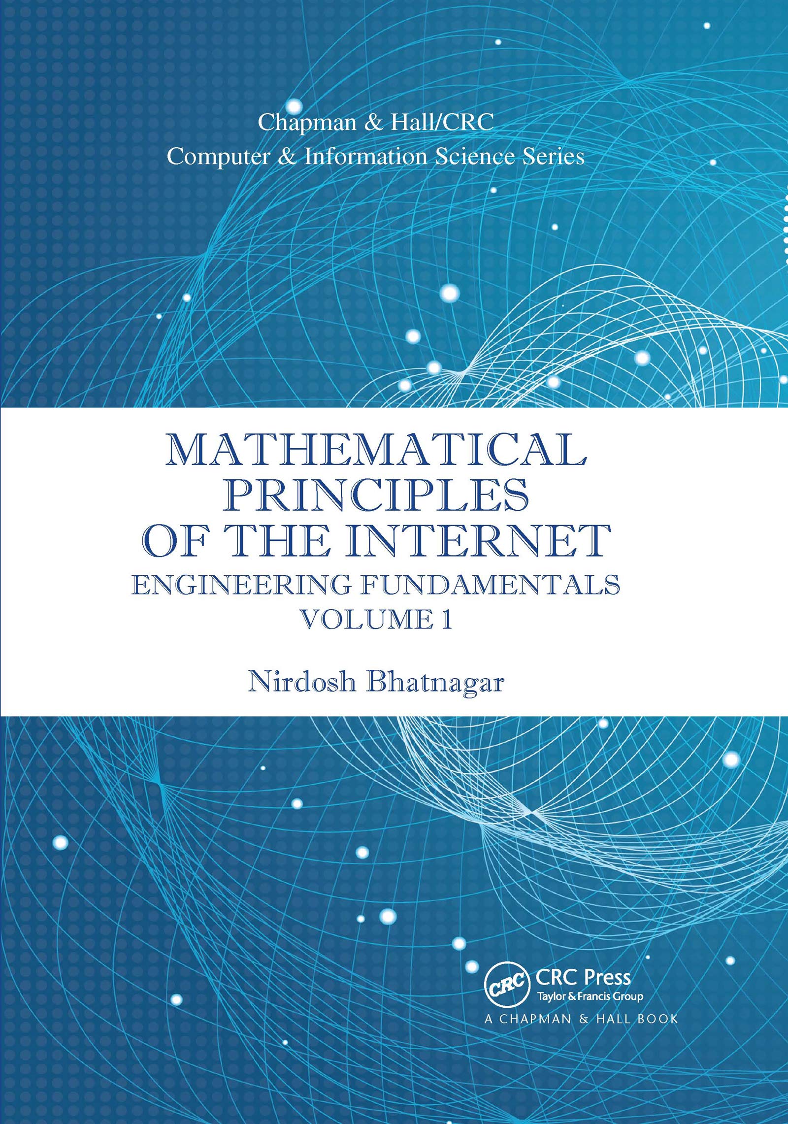 Mathematical Principles of the Internet, Volume 1: Engineering (Chapman & Hall/CRC Computer and Information Science Series),Used