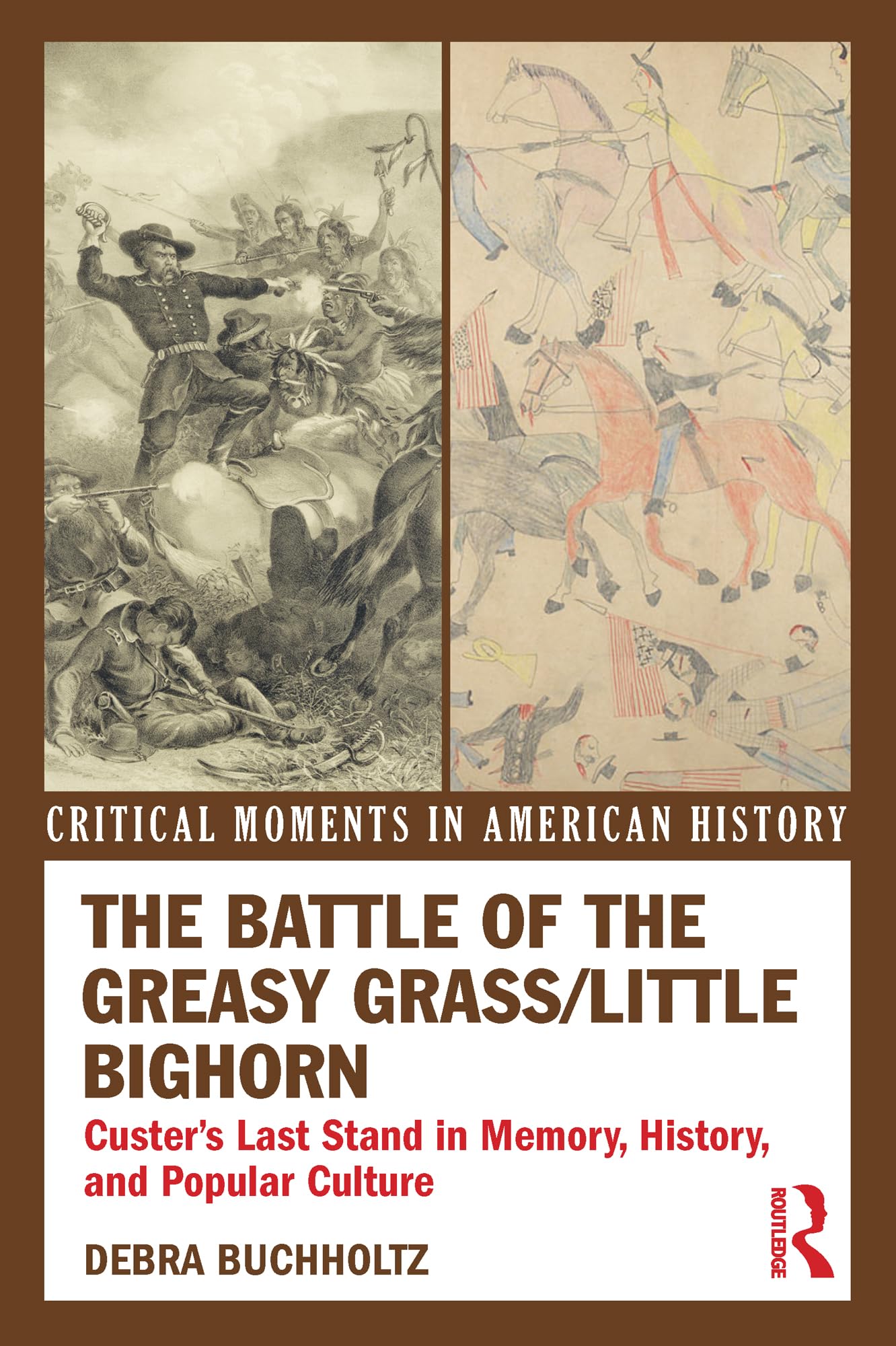The Battle of the Greasy Grass/Little Bighorn (Critical Moments in American History),Used