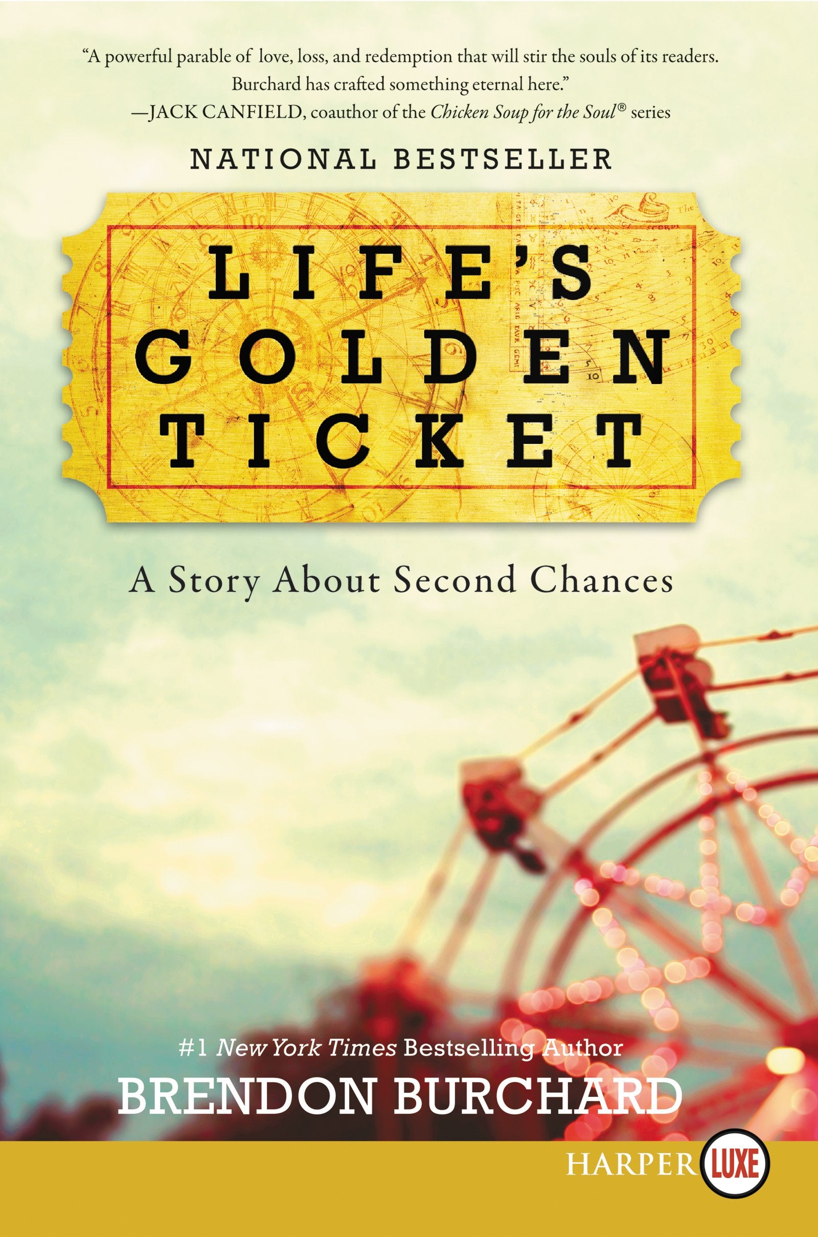 Life's Golden Ticket: A Story About Second Chances,Used