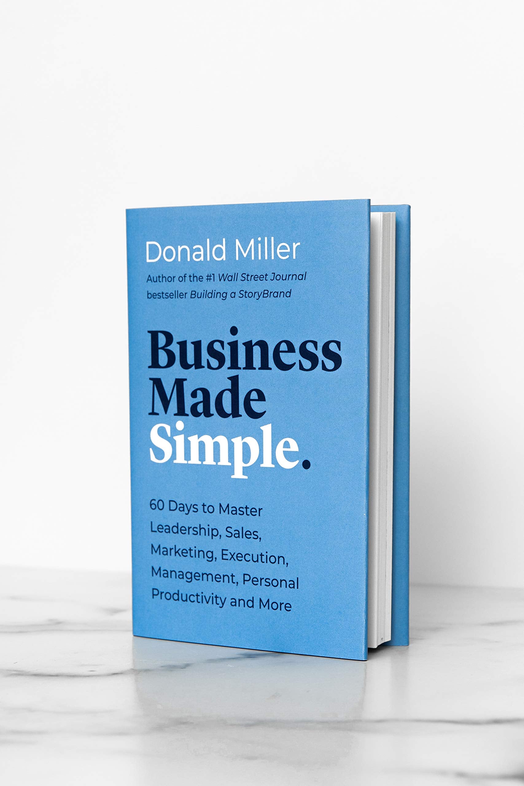 Business Made Simple: 60 Days to Master Leadership, Sales, Marketing, Execution, Management, Personal Productivity and More (Mad,New