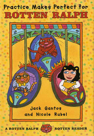 Practice Makes Perfect for Rotten Ralph: A Rotten Ralph Rotten Reader (Rotten Ralph Rotten Readers, 2),Used