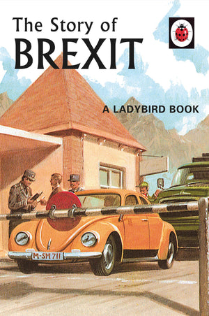 The Story of Brexit (Ladybirds for GrownUps),Used