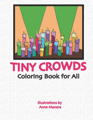 Tiny Crowds: Coloring Book for All,Used
