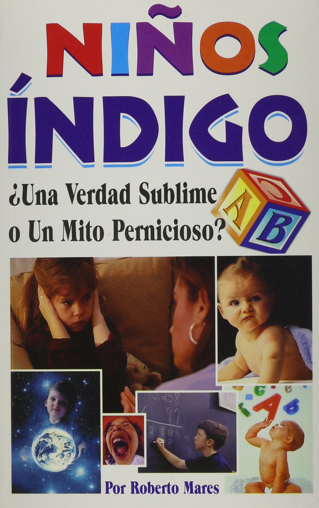 Ni?os Indigo: Indigo Kids. Truth or a Myth (Spanish Edition),Used