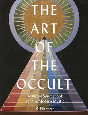 The Art Of The Occult: A Visual Sourcebook For The Modern Mystic (Volume 1)-used