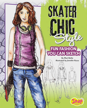 Skater Chic Style: Fun Fashions You Can Sketch (Drawing Fun Fashions),Used